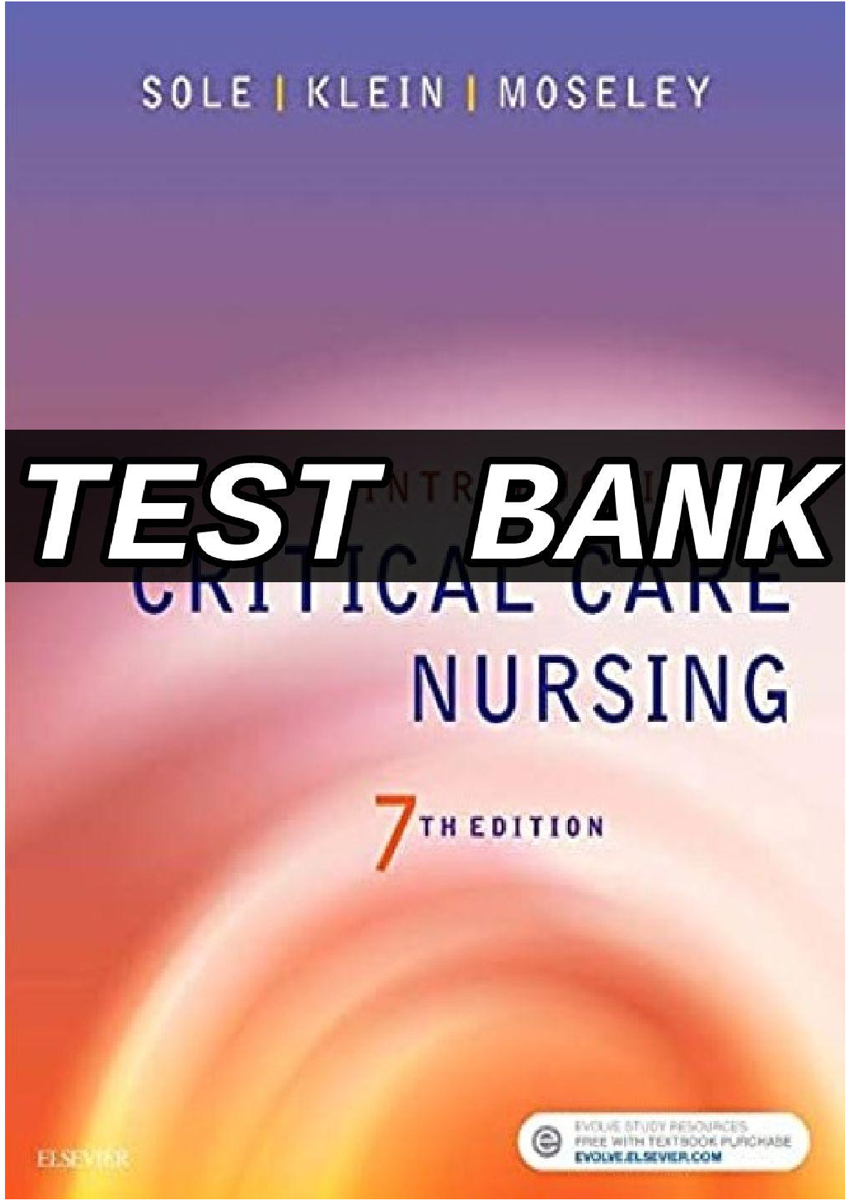 Preview of Test Bank - Introduction to Critical Care Nursing 7e (Sole 2016)